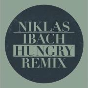 Hungry Remix Niklas Ibach
