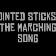 Pointed Sticks Marching Song