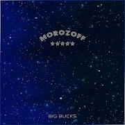 Morozoff Big Bucks