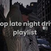 Kpop Late Night Drive Playlist