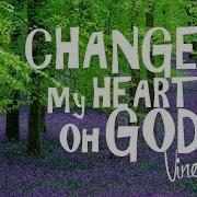 Change My Heart