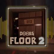 Doors Floor 2 Roblox Ost