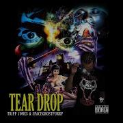 Tear Drop Feat Spaceghostpurrp