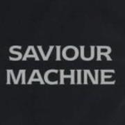 Saviour Machinethe Wall Of Life