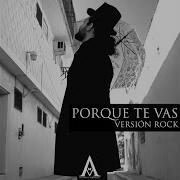 Porque Te Vas Version Rock