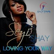 Seyi Shay Loving Your Way Remix 2