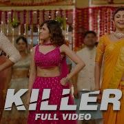 Killer Nikamma Song