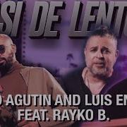 Леонид Агутин Luis Enrique Feat Rayko B Asi De Lento