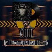 Humanity S Last Breath Void Mvp