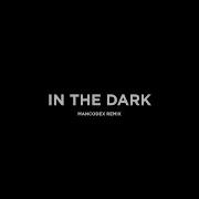 In The Dark Mancodex Soul Remix