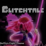 Nyxtheshield Glitchtale Ost Bete Noire Betty S Fight Theme Fanmade Extension