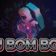 Dj Bom Bom