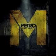 Metro Last Light Bad Ending Music