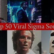 Sigma Songs Name