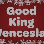 Christmas Carols Good King Wenceslas