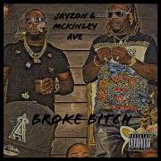 Broke Bitch Feat Mckinley Ave