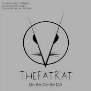 The Fatrat Do Be Do Be Do