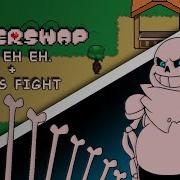 Eh Eh Eh Sans Fight Ost Underswap Sans Fight Sans