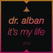 Dr Alban Its My Life 2014 Bodybangers Remix