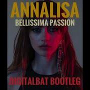 Annalisa Remix Bellissima