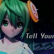 Tell Your World Hatsune Miku