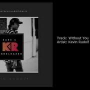 Kevin Rudolf Without You