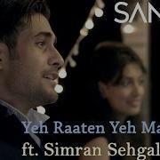 Yeh Raaten Yeh Mausam Feat Simran Sehgal Sanam