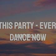 Lets Go Everybody Dance Now Remix