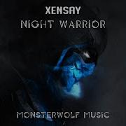 Xensay Night Warrior Monsterwolf Free Release