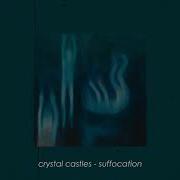 Suffocation Crystal Castles Slowed