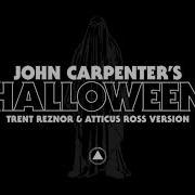 John Carpenter S Halloween By Trent Reznor Atticus Ross Official Audio