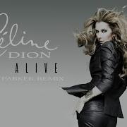 Celine Dion I M Alive Jason Parker Remix