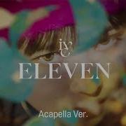 Eleven Acapella