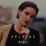 Dndm Hold Me Original Mix