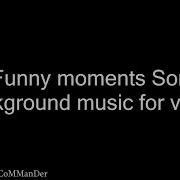 Funny Moments Songs