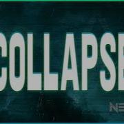 Collapse Neffex