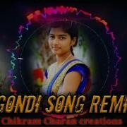 New Gondi Song Remix 2019