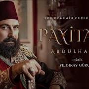 Payitaht Abdülhamid Müzikleri Hüzün