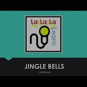 Jingle Bells Lalala