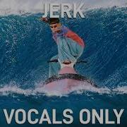 Oliver Tree Jerk Acapella