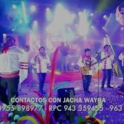 Mix Ayacuchanos Jacha Wayra