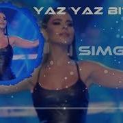 Yaz Yaz Bitmez Ömrüm Yetmez Remix