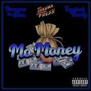 Top Helf Deezy Mo Money Feat Trauma Fresh Dwayne The Sane