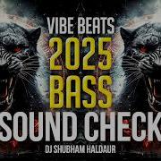 Beats 2025 Dj Soundcheck Dj Shubham Haldaur