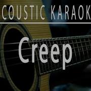Creep Acoustic Karaoke