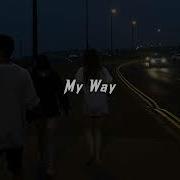 My Way Sped Up Calvin Harris