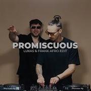 Nelly Furtado Timbaland Promiscuous Lukas Frank Afro Remix