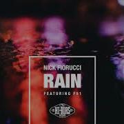 Nick Fiorucci Rain Feat F51