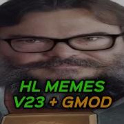 Half Life Memes V23 Better