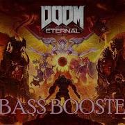 Doom Eternal Betrayal Bass Boosted